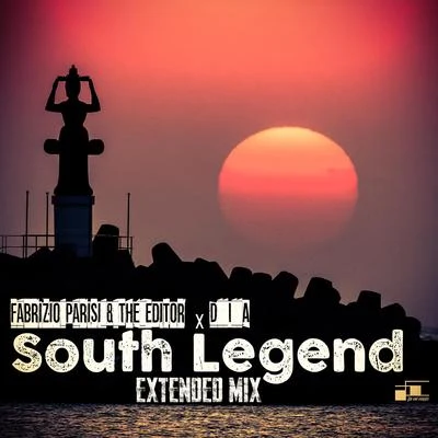 The Editor/DIA/Fabrizio Parisi South Legend (Extended Mix)