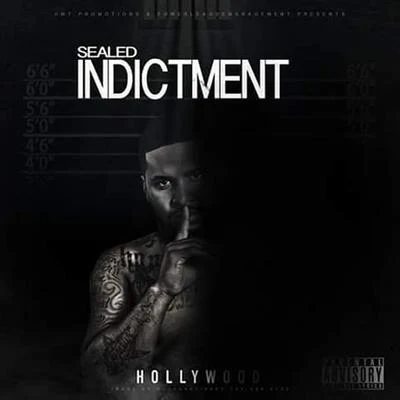 Hollywood Sealed InDictMent