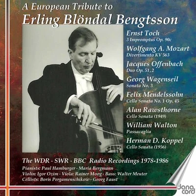 Igor Ozim/Walter Meuter/Georg Faust/Erling Blöndal Bengtsson/Boris Pergamenschikow/Maria Bergmann A European Tribute to Erling Blöndal Bengtsson