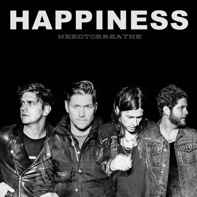 Needtobreathe HAPPINESS