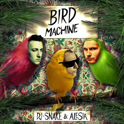 DJ Snake Bird Machine