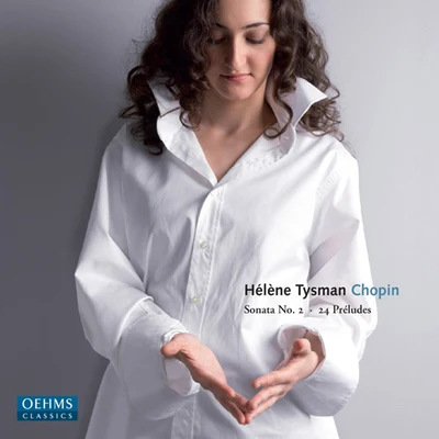 Helene Tysman CHOPIN, F.: Piano Sonata No. 224 Preludes, Op. 28 (Tysman plays Chopin, Vol. 1)