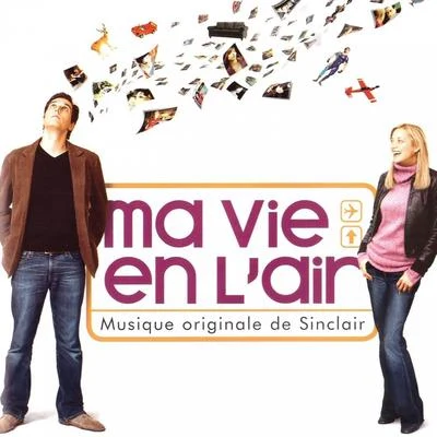 Sinclair Ma vie en lair (Bande originale du film)