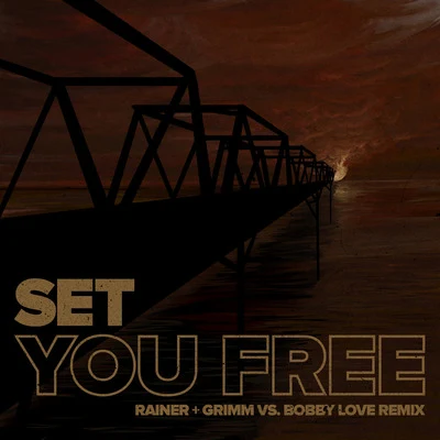 Rainer + Grimm Set You Free (Rainer + Grimm vs. Bobby Love Remix) [feat. Jydn]