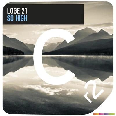 Loge21 So High