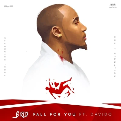 Davido/B-Red Fall for You (feat. Davido)