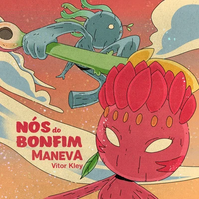 Maneva Nós Do Bonfim