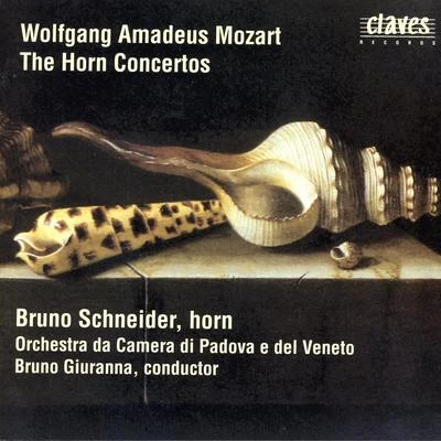 Bruno Schneider Mozart: The Horn Concertos