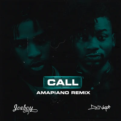 Joeboy/DJ Voyst Call (Amapiano Remix)