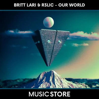 R3LIC/Britt Lari Our World