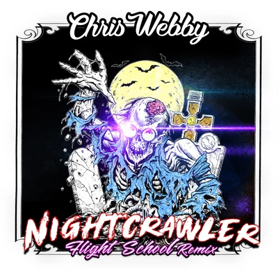 Chris Webby Night Crawler (Flight School Remix)