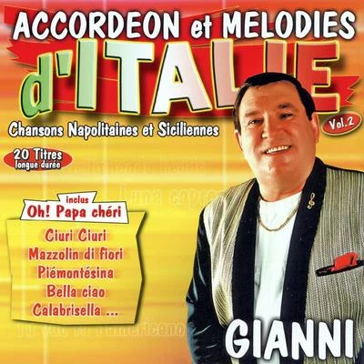 gianni Chansons Napolitaines Et Siciliennes Vol. 2 (Accordéon Et Mélodies)