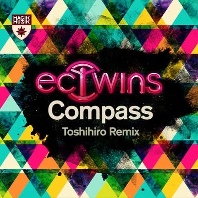 EC Twins Compass (Toshihiro Remix)