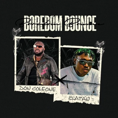 Don Coleone/Zlatan Boredom Bounce (feat. Zlatan)