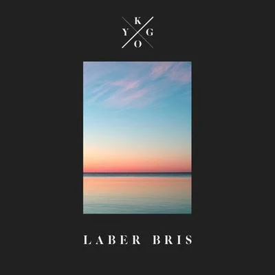 Kygo Laber Bris