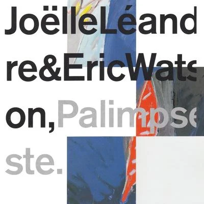 Joëlle Léandre/Eric Watson Palimpseste