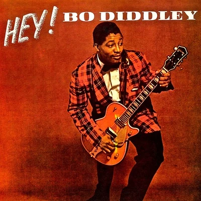 Bo Diddley HEY! Bo Diddley! His Fabulous 1950s Hit Singles! (Remastered)