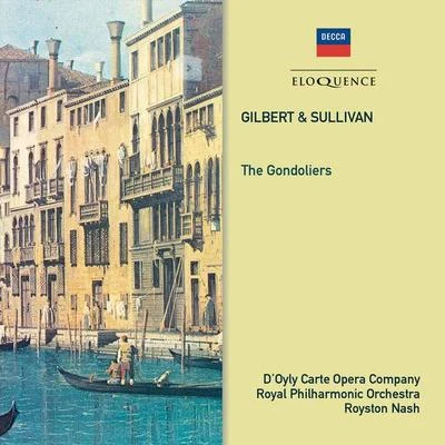 The DOyly Carte Opera Company Gilbert & Sullivan: The Gondoliers