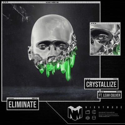 Eliminate/Leah Culver Crystallize (feat. Leah Culver)