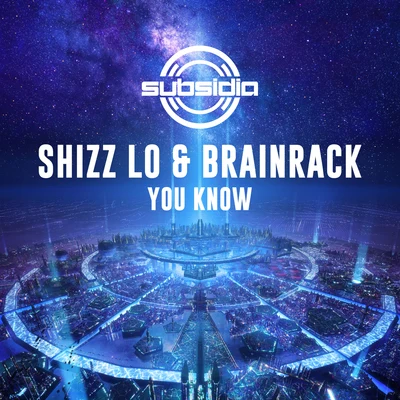 Shizz Lo/Brainrack You Know