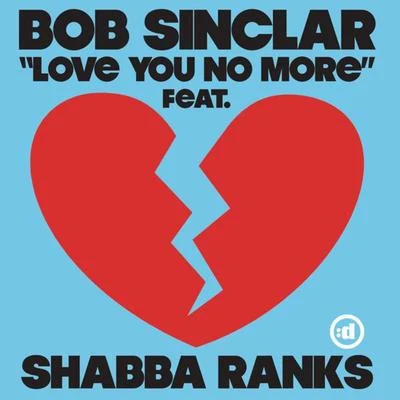 Shabba Ranks/Bob Sinclar Love You No More