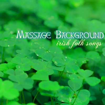 Celtic Music for Relaxation Massage Background - Traditional Irish Folk Songs