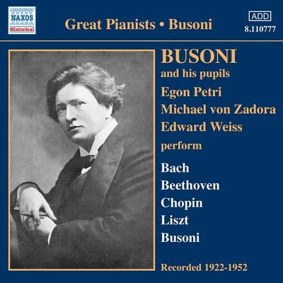 Ferruccio Busoni BUSONI AND HIS PUPILS (1922-1952)