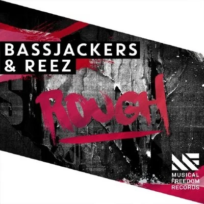 Bassjackers/Reez Rough