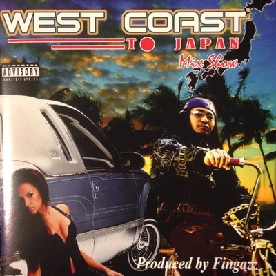 Fingazz West Coast To Japan The Mix Show