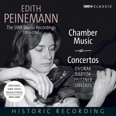 Edith Peinemann Chamber Music and Violin Concertos - DVOŘÁK, A.BARTÓK, B.PFITZNER, H.SIBELIUS, J. (The SWR Studio Recordings) (E. Peinemann) (1952-1965)