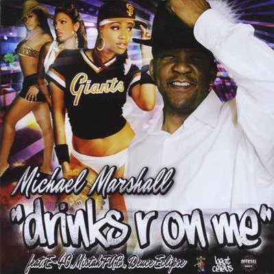 Michael Marshall “Drinks R On Me” Maxi-single