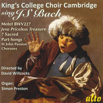 David Willcocks Bach, J.S.: choral music (the choir of Kings college, Cambridge sing SJ.S. Bach) (Kings college choir, will cocks) (1960)