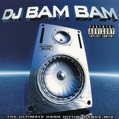 DJ Bam Bam Da Hard Beats (Continuous DJ Mix by DJ Bam Bam)