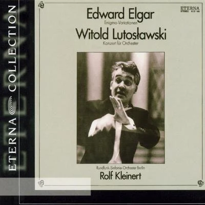 Rundfunk-Sinfonieorchester Berlin Lutoslawski: Concerto for Orchestra - Elgar: Enigma Variations