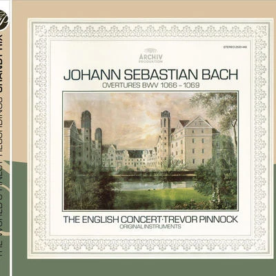 Trevor Pinnock/The English Concert Bach, J.S.: Orchestral Suites (Overtures) BWV 1066 - 1069