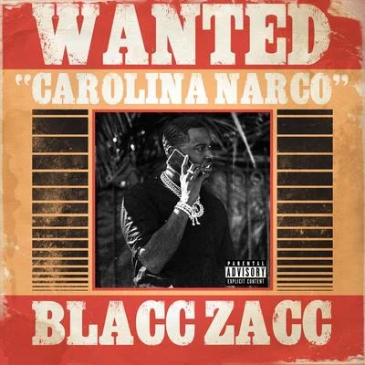 Blacc Zacc Carolina Narco