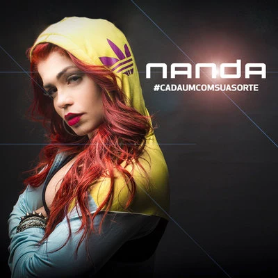 Nanda #Cada um Com Sua Sorte