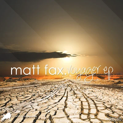 Matt Fax Voyager EP