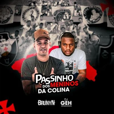 MC Brunyn Passinho dos Meninos da Colina