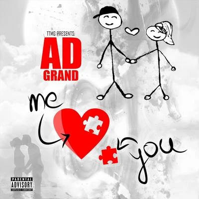 A.D. Grand Me and You