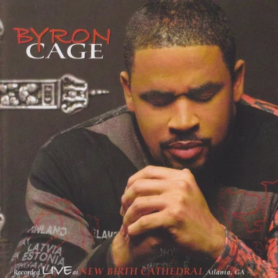 Byron Cage Recorded Live at New Birth Cathedral Atlanta, Ga