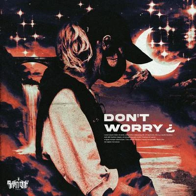 戾仁Lyrin/AKATOXH DON‘T WORRY ¿