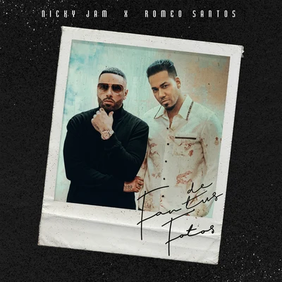 Romeo Santos/Nicky Jam Fan de Tus Fotos