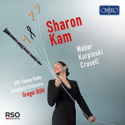 Sharon Kam/ORF Vienna Radio Symphony Orchestra/Gregor Bühl Weber, Kurpiński & Crusell: Works for Clarinet & Orchestra