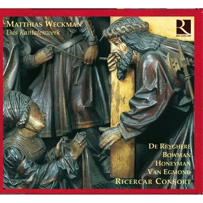 Ricercar Consort/Greta De Reyghere/Max van Egmond/James Bowman/Ian Honeyman Weckman: Das Kantatenwerk