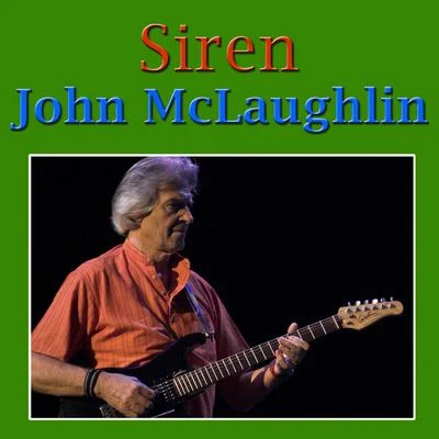 John McLaughlin Siren