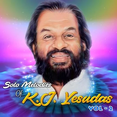 K. J. Yesudas Solo Melodies of K. J. Yesudas, Vol. 2