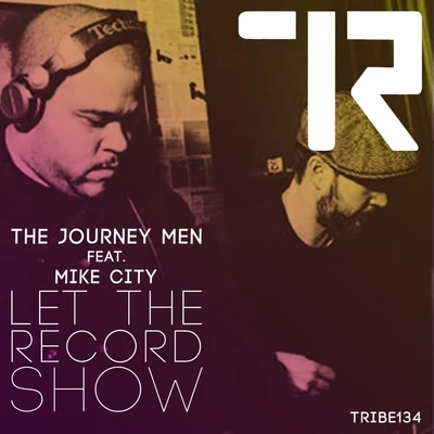 Mike City/The Journey Men Let the Record Show