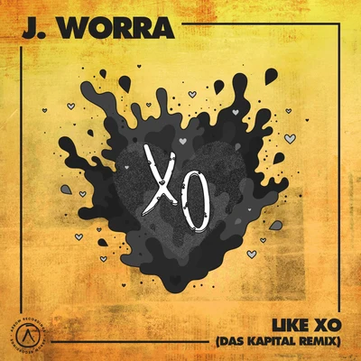 J. Worra Like XO (Das Kapitals After Hours Remix)