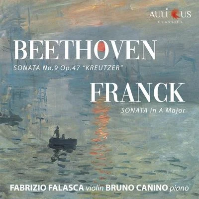 Fabrizio Falasca/Bruno Canino Beethoven: Violin Sonata No. 9 Kreutzer  - Franck: Sonata in A Major